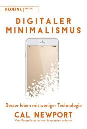 Icon image Digitaler Minimalismus: Besser leben mit weniger Technologie
