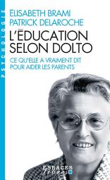 Icon image L'Education selon Dolto: Ce qu'elle a vraiment dit pour aider les parents