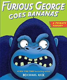 Icon image Furious George Goes Bananas: A Primate Parody