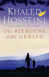 Icon image Og bjergene gav genlyd