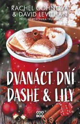 Icon image Dvanáct dní Dashe & Lily: Svazek 2