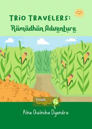Icon image Trio Travelers: Ramadhan Adventure