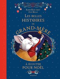 Icon image Les belles histoires de Grand-mère pour Noël