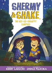 Icon image Shermy and Shake, the Not-So-Unhappy Campers