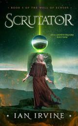 Icon image Scrutator: A Tale of the Three Worlds