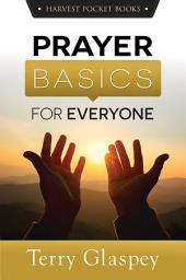 Icon image Prayer Basics for Everyone
