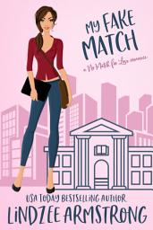 Icon image My Fake Match: a hate-to-love fake relationship romance