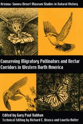 Icon image Conserving Migratory Pollinators and Nectar Corridors in Western North America