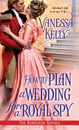 Icon image How to Plan a Wedding for a Royal Spy