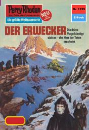 Icon image Perry Rhodan 1155: Der Erwecker: Perry Rhodan-Zyklus "Die endlose Armada"
