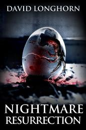 Icon image Nightmare Resurrection: Supernatural Suspense with Scary & Horrifying Monsters