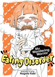 Icon image My Wandering Warrior Eating Disorder