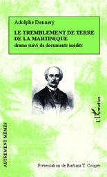 Icon image Le tremblement de terre de la Martinique: drame suivi de documents inédits