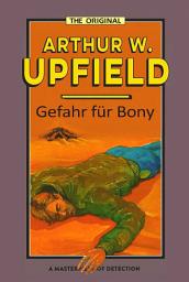 Icon image Gefahr für Bony: (The Lake Frome Mystery)