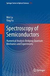 Icon image Spectroscopy of Semiconductors: Numerical Analysis Bridging Quantum Mechanics and Experiments