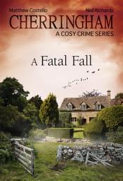 Icon image Cherringham - A Fatal Fall: A Cosy Crime Series