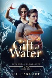 Icon image Gift of Water: A Fake Relationship Paranormal Romance Book