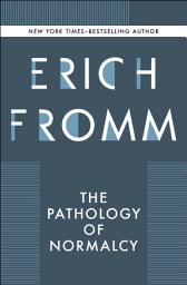 Icon image The Pathology of Normalcy