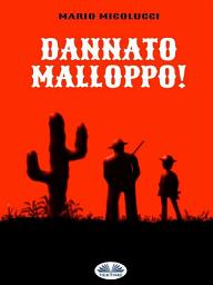Icon image Dannato malloppo!