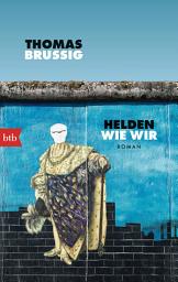 Icon image Helden wie wir: Roman