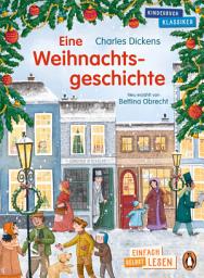 Icon image Eine Weihnachtsgeschichte: Erstlesebuch ab 7 Jahren – für geübte Leseanfänger ab der 2. Klasse