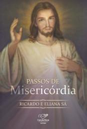 Icon image Passos de Misericórdia: A Força Que Transforma O Mundo