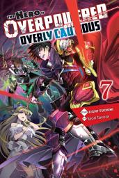 Icon image The Hero Is Overpowered but Overly Cautious (light novel)