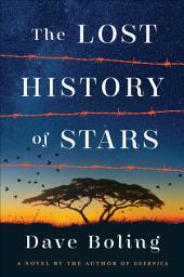 Icon image The Lost History of Stars: A Novel