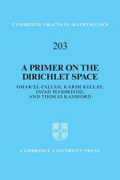 Icon image A Primer on the Dirichlet Space