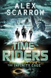 Icon image TimeRiders: The Infinity Cage (book 9)