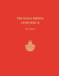 Icon image The Hagia Photia Cemetery II: The Pottery