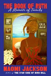 Icon image The Book of Ruth: A Memoir of Family