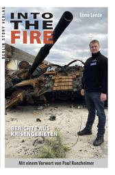 Icon image Into the Fire: Berichte aus Krisengebieten