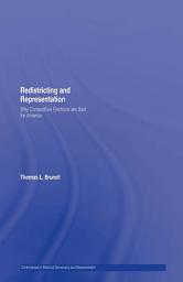 Icon image Redistricting and Representation: Why Competitive Elections are Bad for America