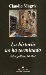 Icon image La historia no ha terminado: Ética, política, laicidad