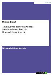 Icon image Transactions in Bionic Patents - Membranfaltstruktur als Konstruktionselement