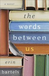 Icon image The Words between Us: A Novel