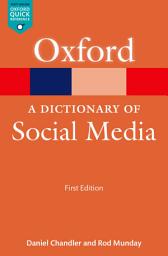 Icon image A Dictionary of Social Media