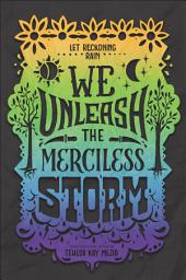 Icon image We Unleash the Merciless Storm