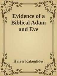 Icon image Evidence of a Biblical Adam and Eve