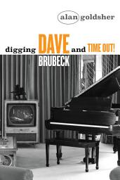 Icon image Digging Dave Brubeck and Time Out!