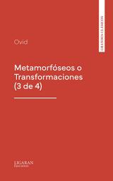 Icon image Metamorfóseos o Transformaciones (3 de 4)