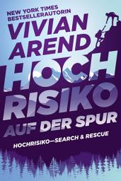 Icon image Hochrisiko: Auf der Spur