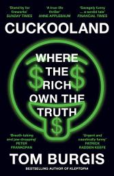 Icon image Cuckooland: Where the Rich Own the Truth