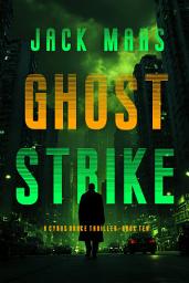 Icon image Ghost Strike (A Cyrus Drake Action Thriller—Book 10)