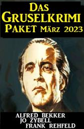 Icon image Das Grusel Krimi Paket März 2023