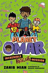 Icon image Planet Omar: Incredible Rescue Mission