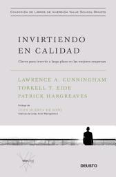 Icon image Invirtiendo en calidad: Claves para invertir a largo plazo en las mejores empresas