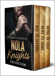 Icon image NOLA Knights Collection: A Possessive Hero Mafia Romance Collection