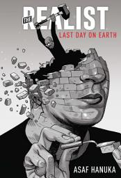 Icon image The Realist: The Last Day on Earth